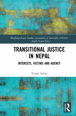 Transitional Justice in Nepal: Interests, Victi... 1138047929 Book Cover