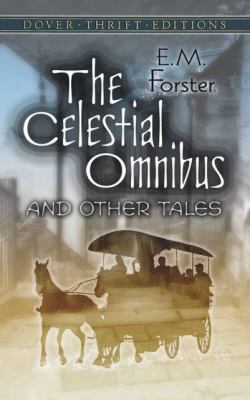 The Celestial Omnibus and Other Tales 0486790290 Book Cover