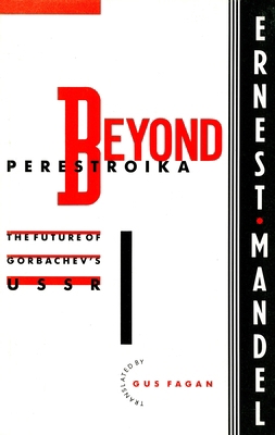 Beyond Perestroika: The Future of Gorbachev's USSR 0860915492 Book Cover