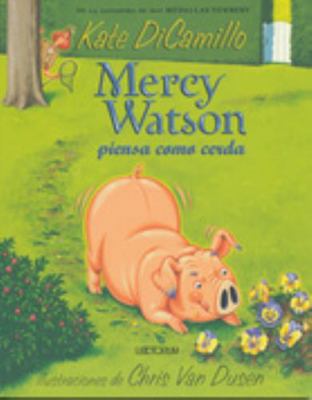 Mercy Watson Piensa Como Cerda [Spanish] 1632457369 Book Cover