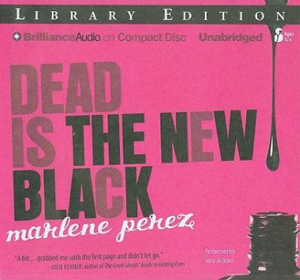 Dead Is the New Black 1441871667 Book Cover