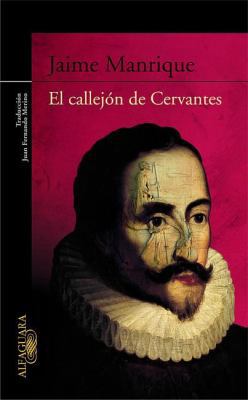 El Callejon de Cervantes [Spanish] 9587583175 Book Cover