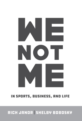 We Not Me: In Sports, Business, and Life 1952106907 Book Cover