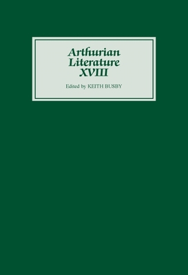 Arthurian Literature XVIII 0859916170 Book Cover