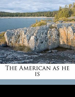 The American as He Is 1176177206 Book Cover