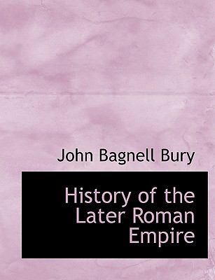 History of the Later Roman Empire 1140244922 Book Cover