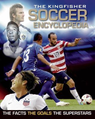 The Kingfisher Soccer Encyclopedia 0753471671 Book Cover