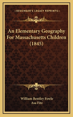 An Elementary Geography For Massachusetts Child... 1166515834 Book Cover