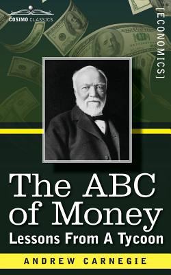 The ABC of Money: Lessons from a Tycoon 1944529357 Book Cover