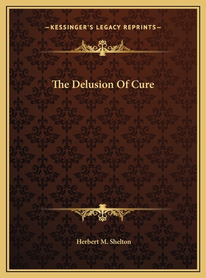 The Delusion Of Cure 1169471293 Book Cover