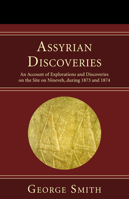 Assyrian Discoveries 159752624X Book Cover