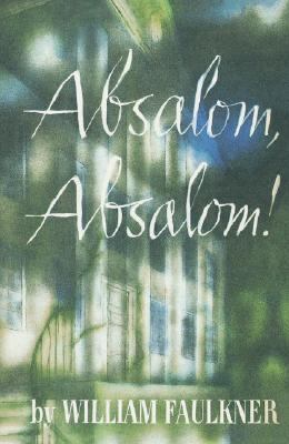 Absalom, Absalom! 0375508724 Book Cover