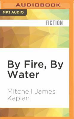 By Fire, by Water 1522666656 Book Cover