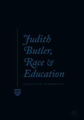 Judith Butler, Race and Education 3319733648 Book Cover
