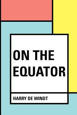 On the Equator 1530410290 Book Cover