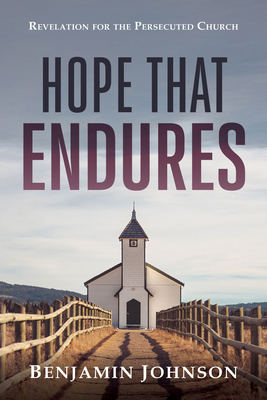 Hope That Endures: Revelation for the Persecute... B0G6RP1YTR Book Cover