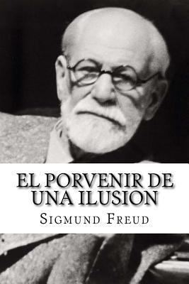 El Porvenir de una Ilusion [Spanish] 1534699163 Book Cover