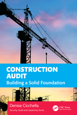 Construction Audit: Building a Solid Foundation 1032610042 Book Cover