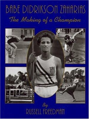 Babe Didrikson Zaharias: The Making of a Champion 0395633672 Book Cover