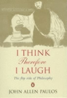 I Think, Therefore I Laugh : The Flip Side of P... 0140295488 Book Cover