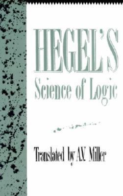 Hegel's Science of Logic 1573925411 Book Cover
