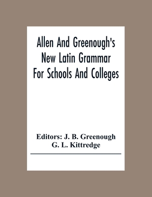 Allen And Greenough'S New Latin Grammar For Sch... 9354305679 Book Cover