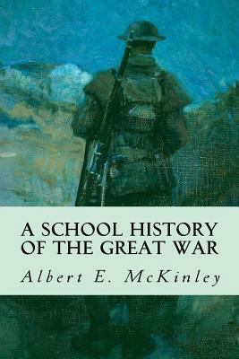 A School History of the Great War 1979216231 Book Cover