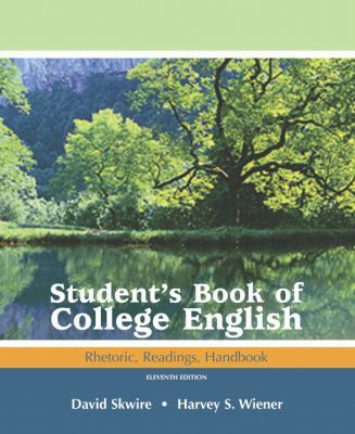 Student's Book of College English: Rhetoric, Re... 0321440153 Book Cover