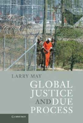 Global Justice and Due Process 0521762723 Book Cover