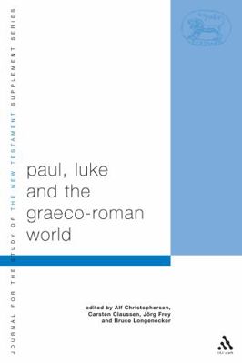 Paul, Luke and the Graeco-Roman World: Essays i... 0567084906 Book Cover