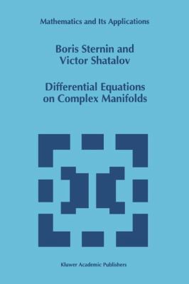 Differential Equations on Complex Manifolds 9048143683 Book Cover