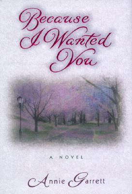 Because I Wanted You 0312154275 Book Cover