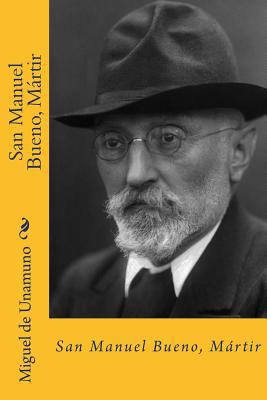 San Manuel Bueno, Martir (Spanish Edition) [Spanish] 1729841651 Book Cover