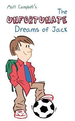 The Unfortunate Dreams of Jack 1449051871 Book Cover