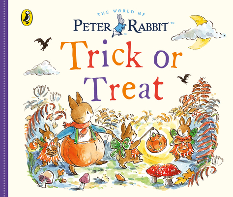 Peter Rabbit Tales: Trick or Treat 0241539749 Book Cover