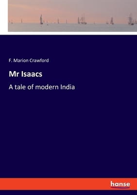 Mr Isaacs: A tale of modern India 3348076218 Book Cover