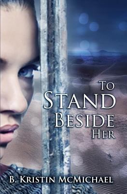 To Stand Beside Her 1481972995 Book Cover