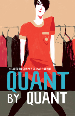 Quant by Quant: The Autobiography of Mary Quant 1851779582 Book Cover