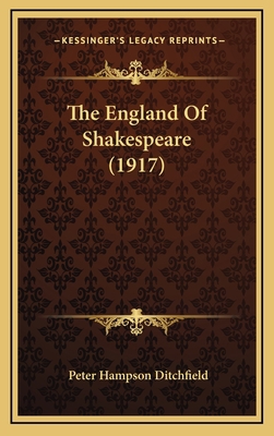 The England Of Shakespeare (1917) 1165571188 Book Cover