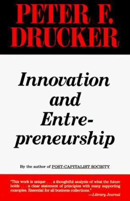 Innovation and Entrepreneurship: Practice and P... 0887306187 Book Cover