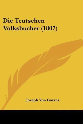 Die Teutschen Volksbucher (1807) [German] 1120479673 Book Cover