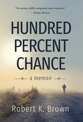 Hundred Percent Chance: A Memoir 1733159010 Book Cover