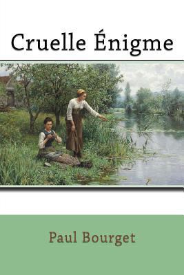 Cruelle Énigme [French] 1979754411 Book Cover