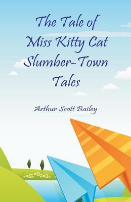 The Tale of Miss Kitty Cat Slumber-Town Tales 935297624X Book Cover