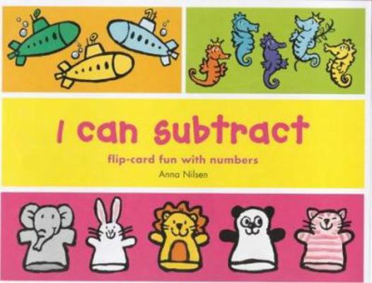 I Can Subtract from 1 to 10: Flip-card Fun with... 0753404184 Book Cover