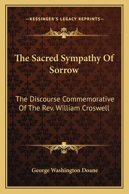 The Sacred Sympathy Of Sorrow: The Discourse Co... 1163075191 Book Cover