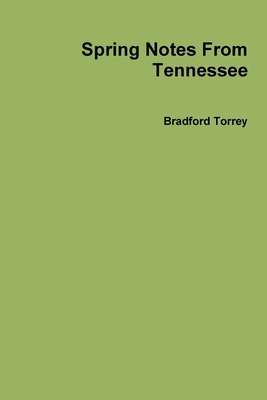 Spring Notes From Tennessee 0557420326 Book Cover