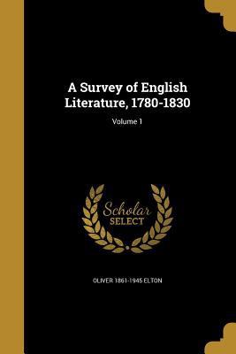 A Survey of English Literature, 1780-1830; Volu... 1371754837 Book Cover