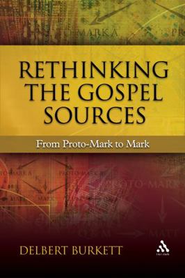 Rethinking the Gospel Sources 0567025500 Book Cover