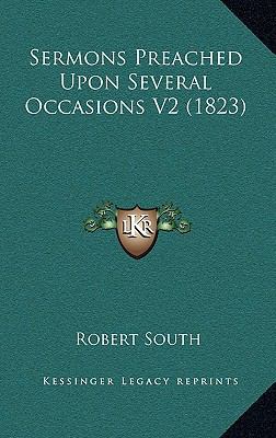 Sermons Preached Upon Several Occasions V2 (1823) 1164463195 Book Cover